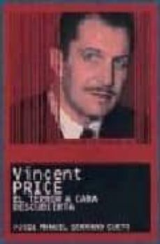 vincent price: el terror a cara descubierta-jose manuel serrano cueto-9788495602718