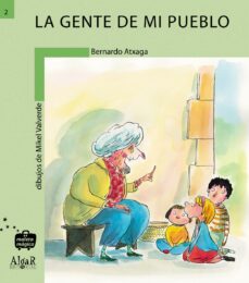 la gente de mi pueblo-bernardo atxaga-9788495722218