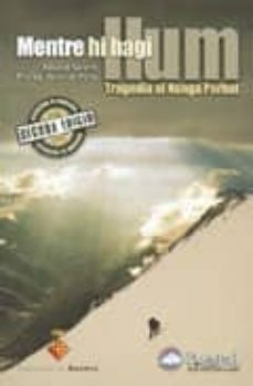 mentre hi hagi llum: tragedia al nanga parbat-9788495760418