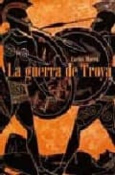 la guerra de troya-carlos j. moreu aboal-9788496052918