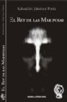 rey de las mariposas-sebastian jimenez pinto-9788496182318