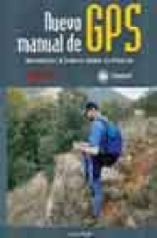 nuevo manual de gps: introduccion al sistema global de posicion-9788496192218