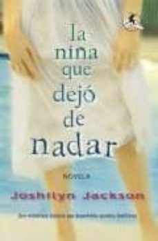 la niña que dejo de nadar-joshilyn jackson-9788496693418