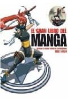 el gran libro del manga: aprende a dibujar como los profesionales-9788496805118
