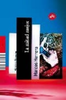 la mitad mejor-marcos herrera-9788496822818