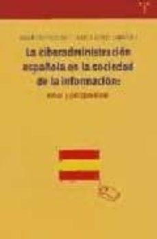 la ciberadministracion española en la sociedad de la informacion: retos y perspectivas-9788497041218