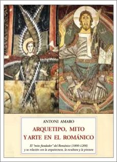 arquetipo, mito  y arte en el romanico-9788497164818
