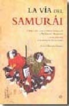 la via del samurai: libro de los cinco anillos de miyamoto musash i y hagakure de yamamoto tsunetomo-hitoshi oshima-9788497348218