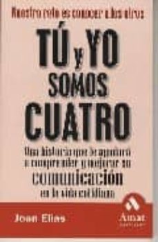tu y yo somos cuatro-joan elias-9788497351218
