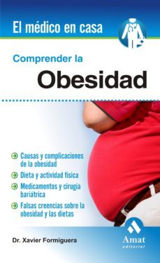 comprender la obesidad: causas y complicaciones-xavier formiguera sala-9788497357418