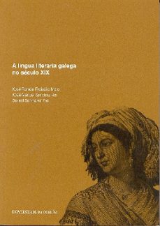 a lingua literaria galega no seculo xix-9788497491518