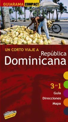 un corto viaje a republica dominicana 2010 (guiarama compact)-9788497768818