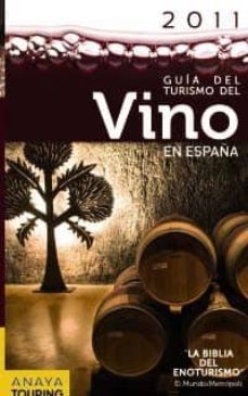 guia del turismo del vino en españa (2011) (guias touring)-9788497769518