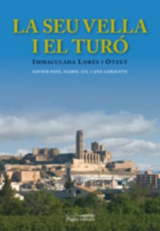 la seu vella i el turo-immaculada lores-9788497795418