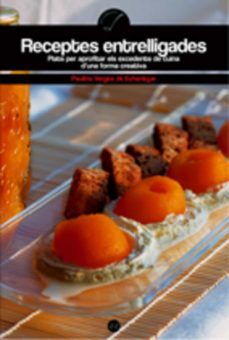 receptes entrelligades: plats per aprofitar els exedents de cuina-paulina verges de echenique-9788497912518