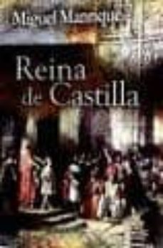reina de castilla-miguel manrique-9788498027518