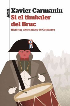 si el timbaler del bruc (ebook)-xavier carmaniu-9788498095418