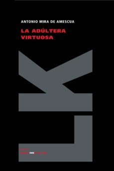 la adultera virtuosa-antonio mira de amescua-9788498160918