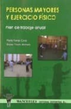 personas mayores y ejercicio fisico-pablo tomas carus-9788498230918