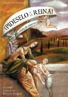 ¡pideselo a la reina!-josephine nobisso-9788498402018
