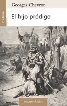 el hijo pródigo-georges chevrot-9788498408218