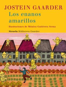 los enanos amarillos-jostein gaarder-9788498411218