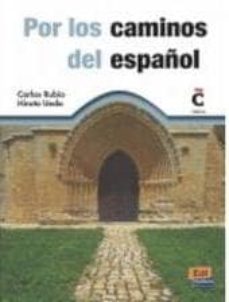 por los caminos del español (libro + dvd)-9788498482218