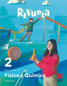 fisica y quimica 2º eso. serie revuela (andalucia)-9788498561418