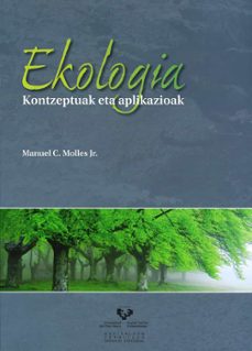 ekologia. kontzeptuak eta aplikazioak-manuel c. jr. molles-9788498605518