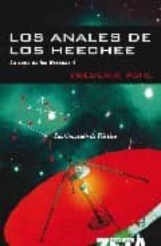 los anales de los heechee ( la saga de los heechee 4)-9788498720518