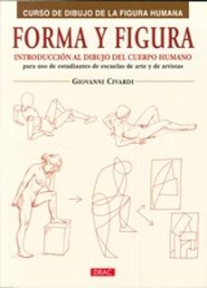 forma y figura: curso de dibujo de la figura humana-giovanni civardi-9788498742718