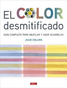 el color desmitificado-julie collins-9788498747218
