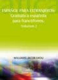 español para extranjeros: gramatica española para francofonos ii-williams jacob akou-9788498867718