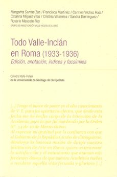 todo valle-inclan en roma (1933-1936): edicion, anotacion, indice y facsimiles (incluye cd)-9788498873818