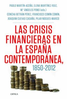 las crisis financieras en españa, 1850-2012-9788498925418
