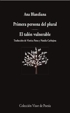 primera persona del plural / el talón vulnerable-ana blandiana-9788498954418