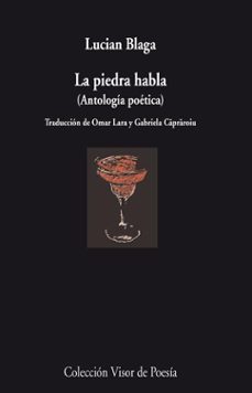 la piedra habla (antologia poetica)-lucian blaga-9788498957518