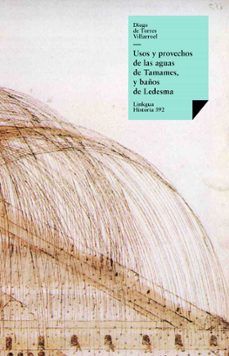 usos y provechos de las aguas de tamames, y baños de ledesma (ebook)-diego de torres villarroel-9788498976618