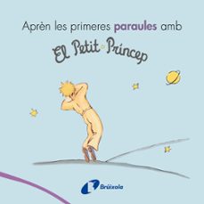 aprèn les primeres paraules amb el petit princep-antoine de saint exupery-9788499069418