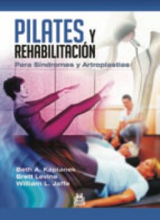 pilates y rehabilitacion. para sindromes y artroplastias (ebook)-beth a. kaplanek-brett levine-9788499105918