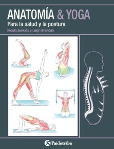 anatomia & yoga para la salud y la postura-nicola jenkins-leigh brandon-9788499106618