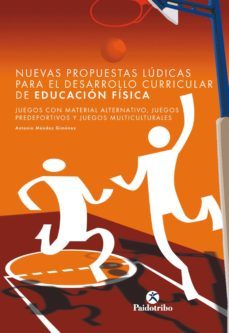 nuevas propuestas ludicas para el desarrollo curricular de educacion fisica (ebook)-9788499108018