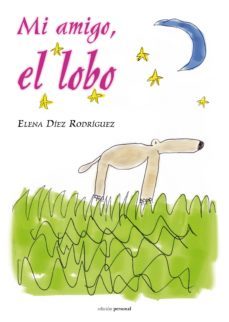 mi amigo, el lobo-elena diez rodriguez-9788499462318