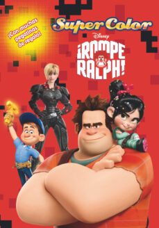 rompe ralph. supercolor-9788499513218