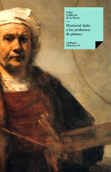 memorial dado a los profesores de pintura (ebook)-pedro calderon de la barca-9788499534718