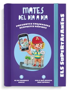 els supertafaners / mates del dia a dia-9788499742618