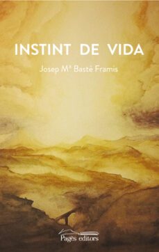 instint de vida-josep maria baste framis-9788499758718