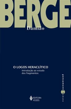 o logos heraclitico (ebook)-damião berge-9788532675118