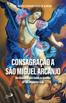 consagraço a so miguel arcanjo (ebook)-pe. márcio giordany costa de almeida-9788534958318