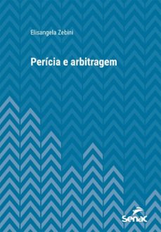 pericia e arbitragem (ebook)-elisangela zebini-9788539643318